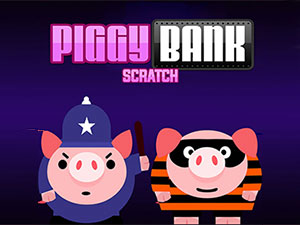 PIGGY BANK SCRATCH