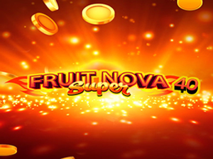 FRUIT SUPER NOVA 40