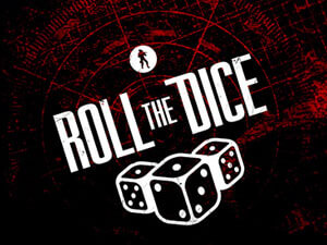 ROLL THE DICE