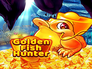 GOLDEN FISH HUNTER GOLDEN FISH HUNTER
