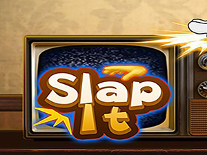 SLAP IT SLAP IT