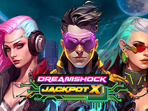 DREAMSHOCK JACKPOT X