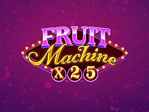 FRUIT MACHINE X25