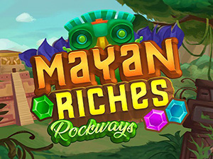 MAYAN RICHES. ROCKWAYS