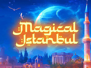 MAGICAL ISTANBUL