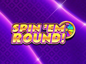 SPIN EM ROUND