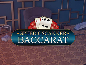 SPEED 6 SCANNER BACCARAT