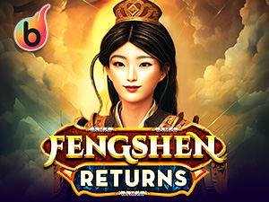 FENGSHEN RETURNS