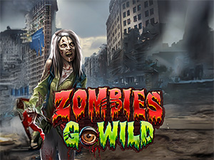 ZOMBIES GO WILD